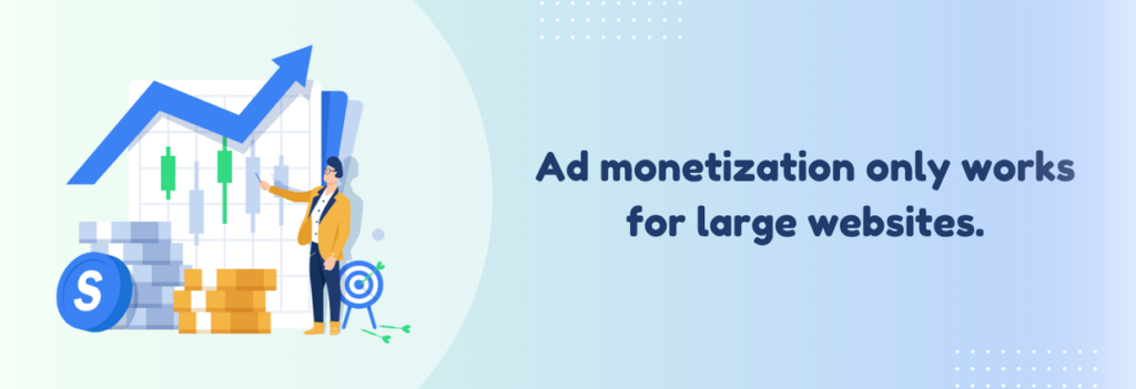 ad monetization myth