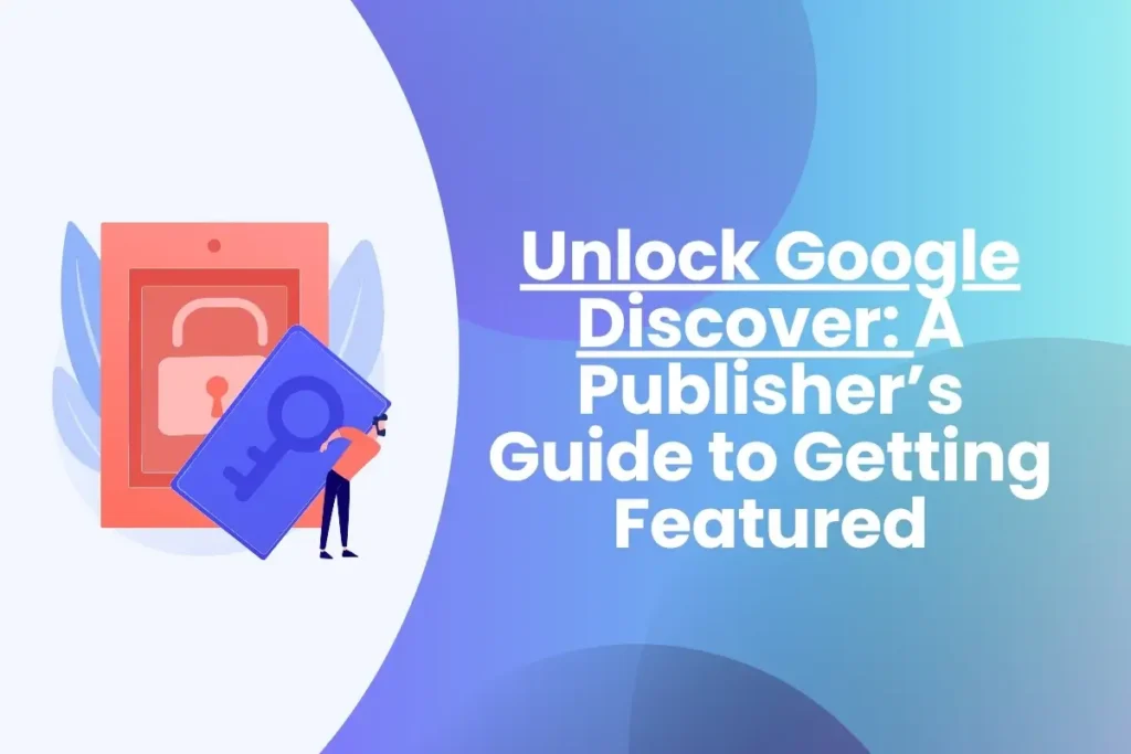 Google Discover For Publishers