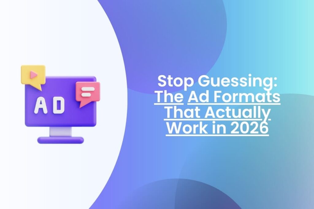 What Ad Formats Give The Best Results In 2026