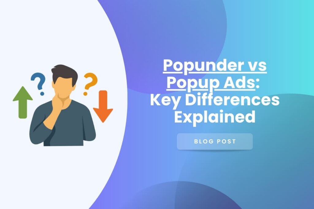 Popunder vs Pop-Up Ads: Key Differences Explained popup vs popunder
