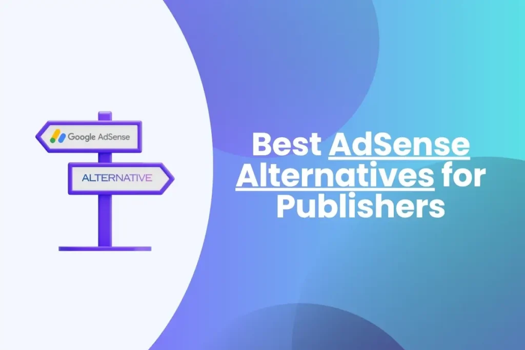 Best Adsense alternatives for publishers